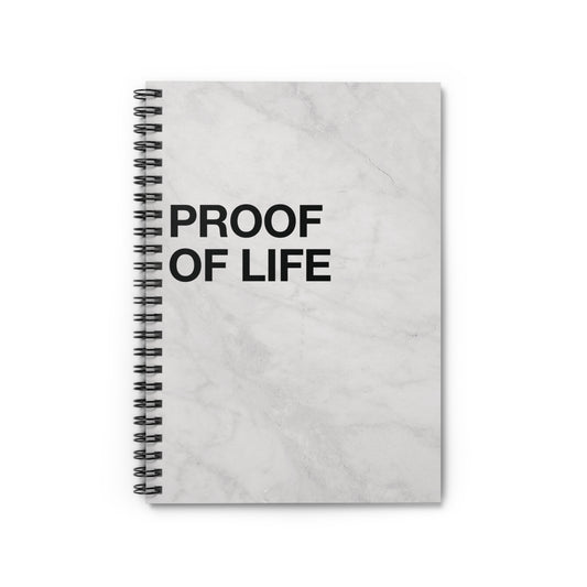 PROOF OF LIFE NOTEBOOK