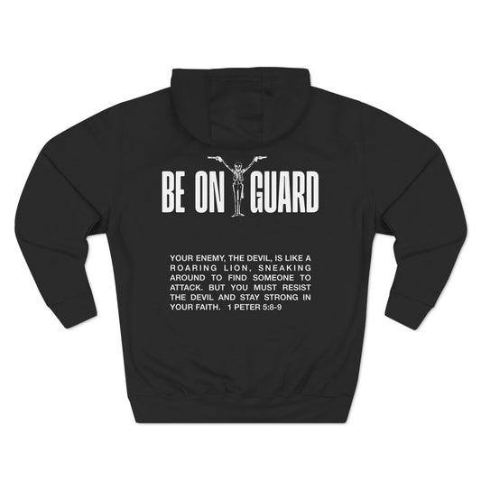 BE ON GUARD HOODIE