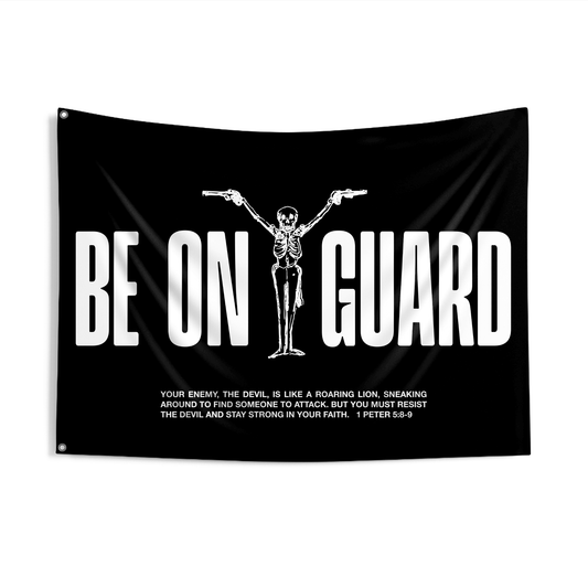 BE ON GUARD FLAG